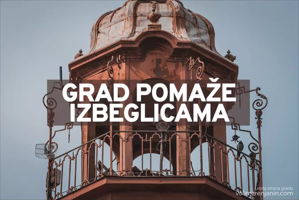 grad zrenjanin pomaze izbeglicama