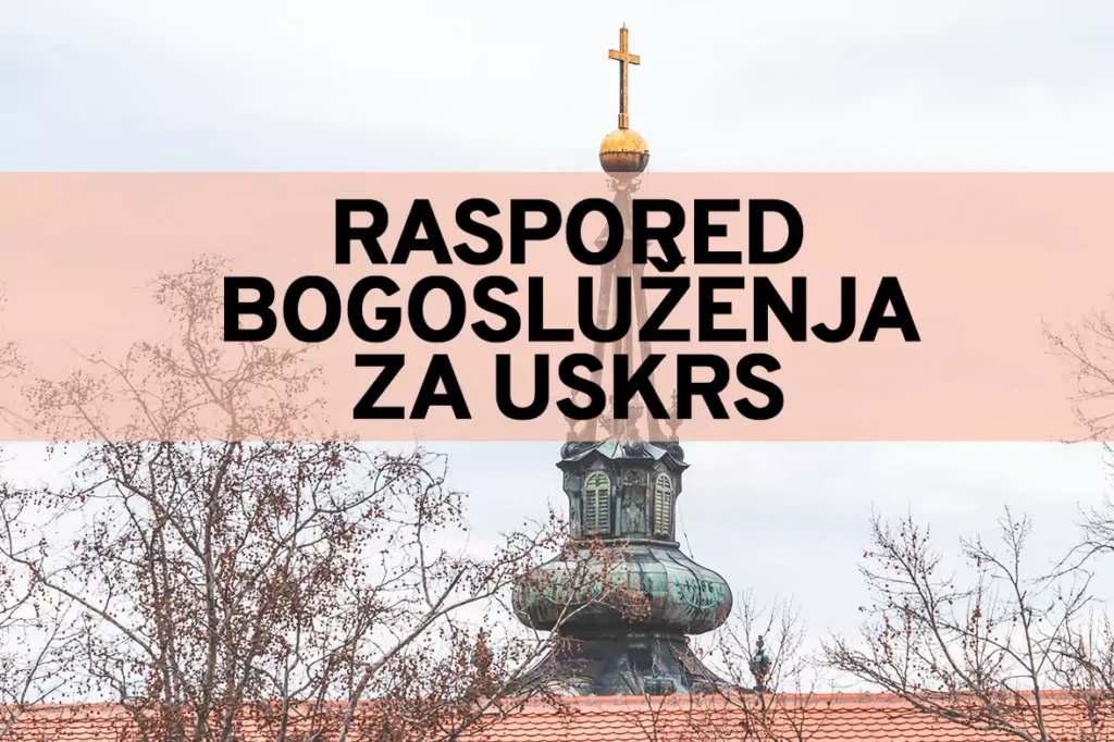 raspored bogosluzenja uskrs 6801fd1c12f32