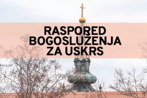raspored bogosluzenja uskrs n