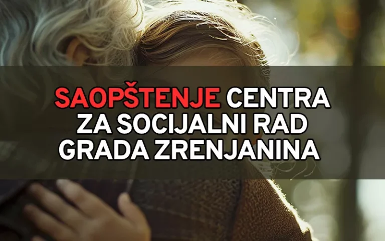 saopstenje centra za socijalni rad grada zrenjanina n 697d168034044