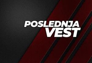 poslednja vest s